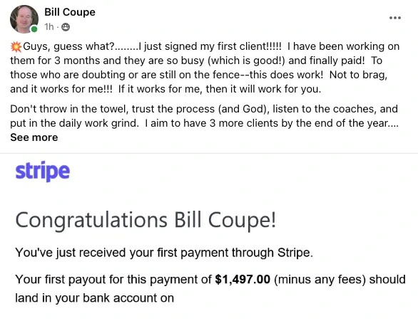 Screenshot testimonial from Bill Coupe about signing his first client and receiving a Stripe payment.